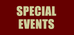 SPECIAL EVENTS